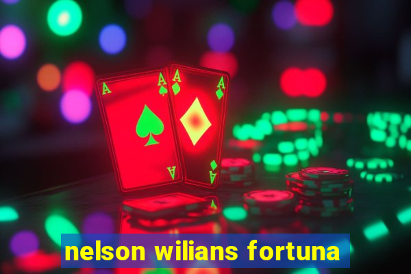 nelson wilians fortuna